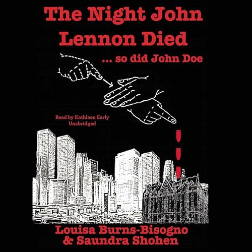 9781504618281: The Night John Lennon Died: So Did John Doe, Library Edition