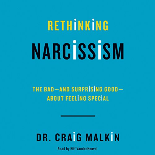 Beispielbild fr Rethinking Narcissism: The Bad-- and Surprising Good-- About Feeling Special zum Verkauf von Save With Sam