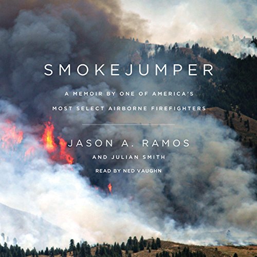 Imagen de archivo de Smokejumper: A Memoir by One of Americas Most Select Airborne Firefighters a la venta por North America Trader, LLC