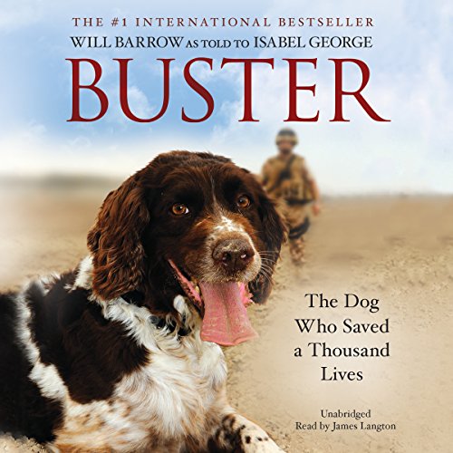 Imagen de archivo de Buster: The Military Dog Who Saved a Thousand Lives a la venta por Ezekial Books, LLC