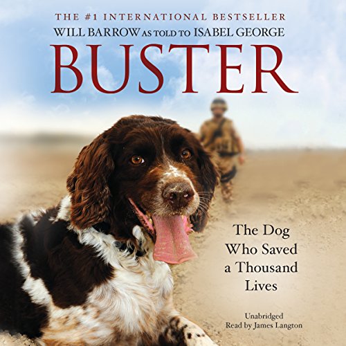 Stock image for Buster: The Military Dog Who Saved a Thousand Lives for sale by Ezekial Books, LLC