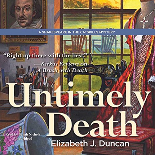 Stock image for Untimely Death: A Shakespeare in the Catskills Mystery (Shakespeare in the Catskills Mysteries, Book 1) for sale by The Yard Sale Store