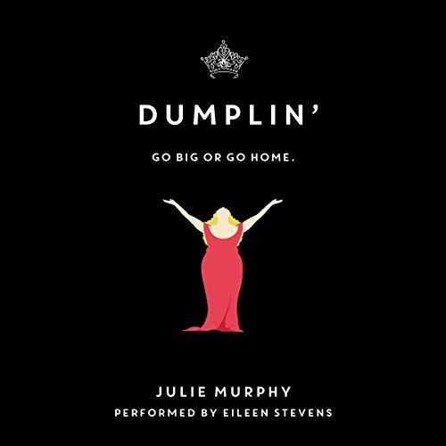 9781504645218: Dumplin': Go Big or Go Home: Library Edition