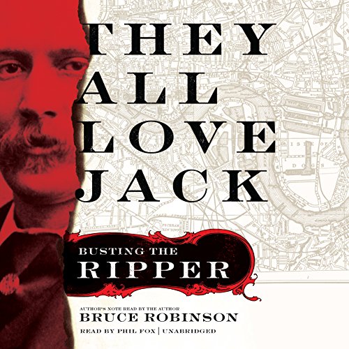 Imagen de archivo de They All Love Jack: Busting the Ripper a la venta por HPB Inc.
