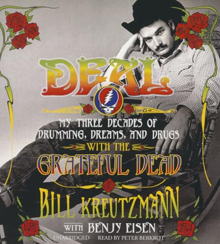 9781504647816: Deal: My Three Decades of Drumming, Dreams, and Drugs with the Grateful Dead