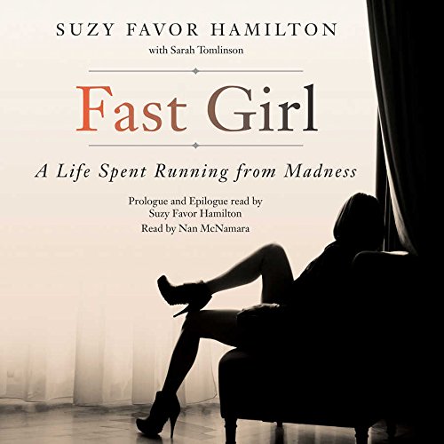 Imagen de archivo de Fast Girl: A Life Spent Running from Madness a la venta por SecondSale