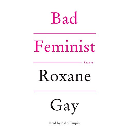 Stock image for Bad Feminist: Essays for sale by Irish Booksellers