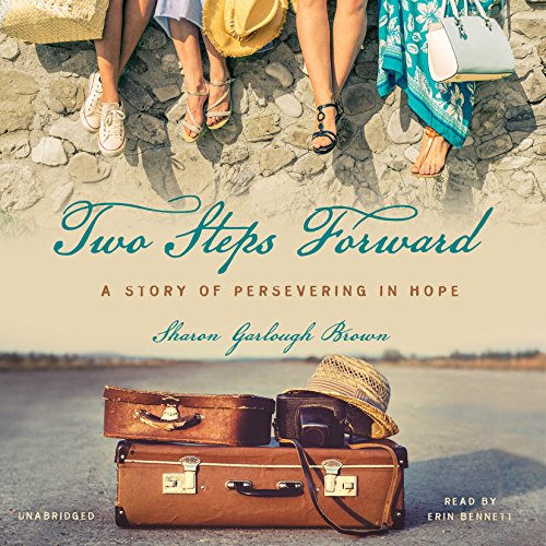 Imagen de archivo de Two Steps Forward: A Story of Persevering in Hope (Sensible Shoes Series, Book 2) a la venta por HPB-Diamond