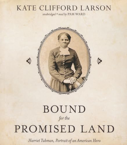 Imagen de archivo de Bound for the Promised Land: Harriet Tubman, Portrait of an American Hero a la venta por The Yard Sale Store