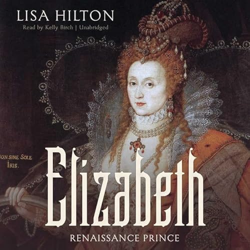 Imagen de archivo de Elizabeth: Renaissance Prince a la venta por SecondSale