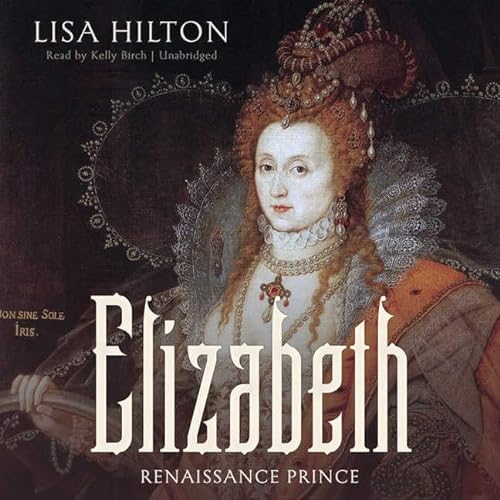 9781504673143: Elizabeth: Renaissance Prince