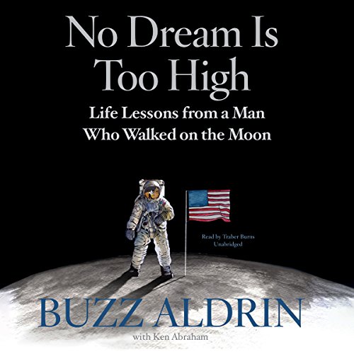 9781504686969: No Dream Is Too High: Life Lessons from a Man Who Walked on the Moon, Library Edition