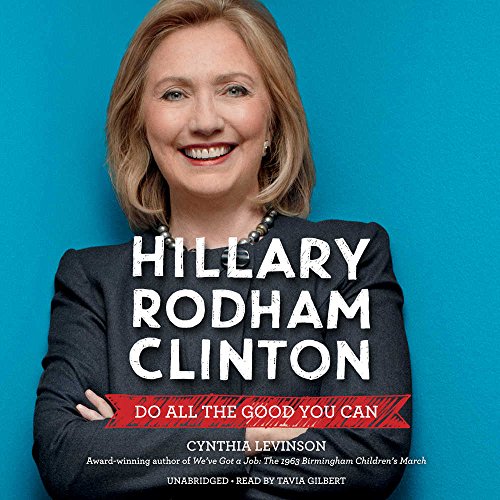 9781504694537: Hillary Rodham Clinton: Do All the Good You Can