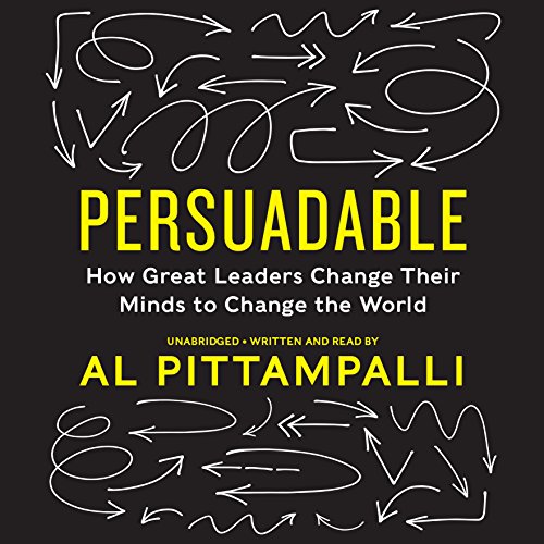Stock image for Persuadable: How Great Leaders Change Their Minds to Change the World for sale by The Yard Sale Store