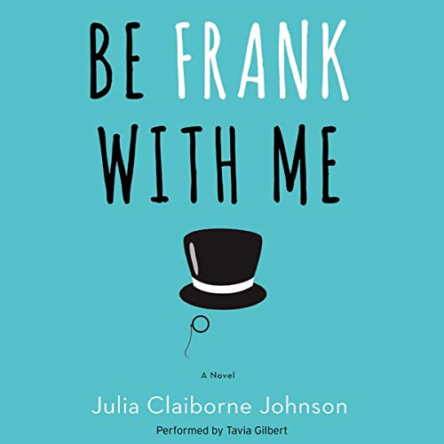 Stock image for Be Frank with Me Lib/E for sale by SecondSale