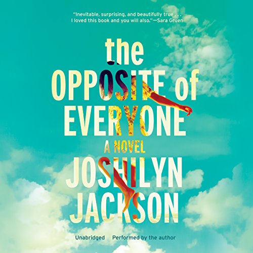 Beispielbild fr The Opposite of Everyone: A Novel zum Verkauf von SecondSale
