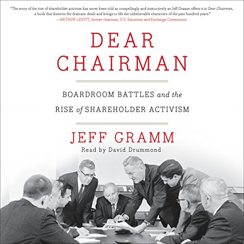 Stock image for Dear Chairman: Boardroom Battles and the Rise of Shareholder Activism for sale by The Yard Sale Store