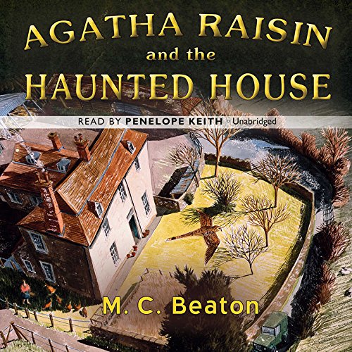 Stock image for Agatha Raisin and the Haunted House (Agatha Raisin Mysteries, Book 14) for sale by SecondSale