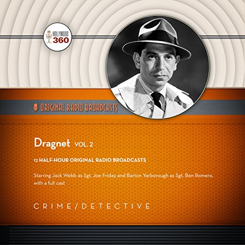 Beispielbild fr Dragnet, Vol. 2 (Hollywood 360 Classic Radio Collection) zum Verkauf von Save With Sam
