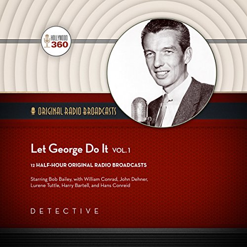 Imagen de archivo de Let George Do It, Vol. 1 (Hollywood 360 - Classic Radio Collection)(Audio Theater) a la venta por HPB-Diamond