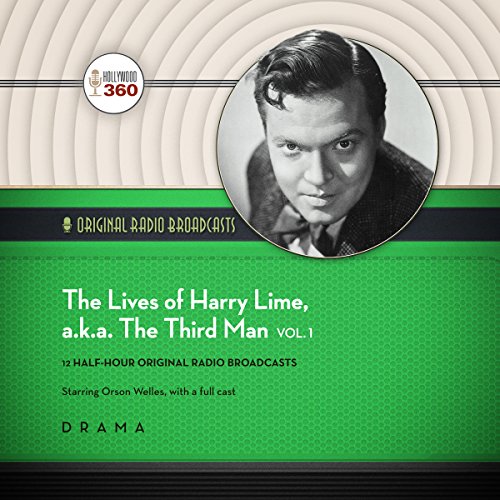 Beispielbild fr The Lives of Harry Lime, a.k.a. The Third Man, Vol. 1 (Hollywood 360 - Classic Radio Collection) zum Verkauf von The Yard Sale Store