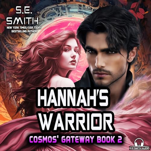 Stock image for Hannah's Warrior (Cosmos' Gateway Series, Book 2) for sale by HPB-Ruby