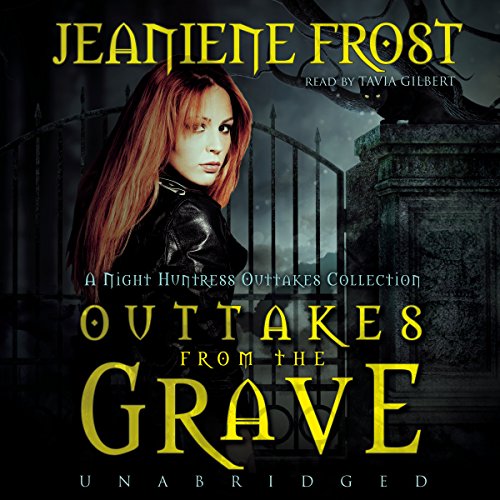 Imagen de archivo de Outtakes from the Grave: A Night Huntress Outtakes Collection (Night Huntress Novels) a la venta por The Yard Sale Store