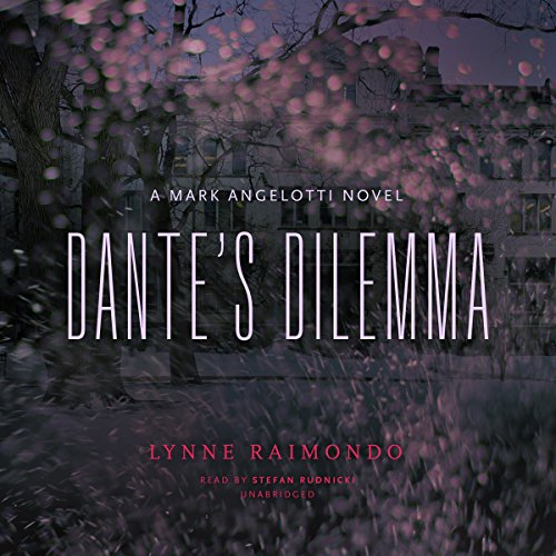 Stock image for Dante's Dilemma: A Mark Angelotti Novel (Mark Angelotti Series, Book 3) for sale by The Yard Sale Store