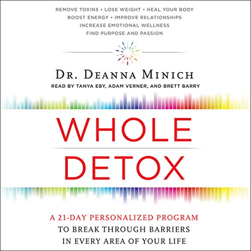 Imagen de archivo de Whole Detox: A 21-Day Personalized Program to Break Through Barriers in Every Area of Your Life a la venta por The Yard Sale Store