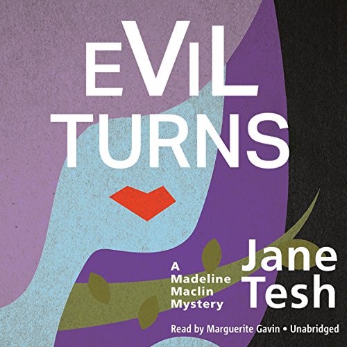 9781504718981: Evil Turns Lib/E: A Madeline Maclin Mystery (Madeleine Maclin Mysteries)