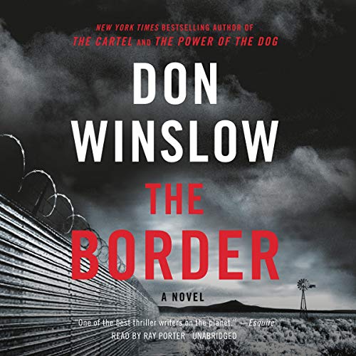 Imagen de archivo de The Border: A Novel: The Power of the Dog Series, book 3 (The Cartel Trilogy) a la venta por BombBooks