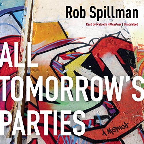 Stock image for All Tomorrow's Parties: A Memoir for sale by HPB-Ruby