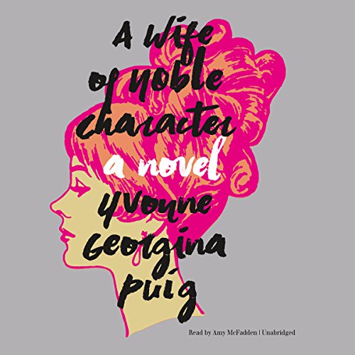 Beispielbild fr A Wife of Noble Character: A Novel zum Verkauf von Ezekial Books, LLC