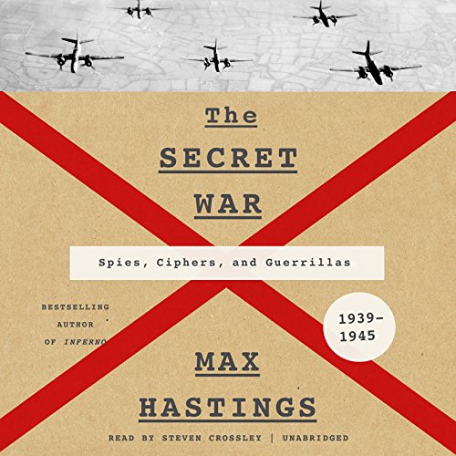 Beispielbild fr The Secret War: Spies, Ciphers, and Guerrillas, 1939-1945 zum Verkauf von Books From California