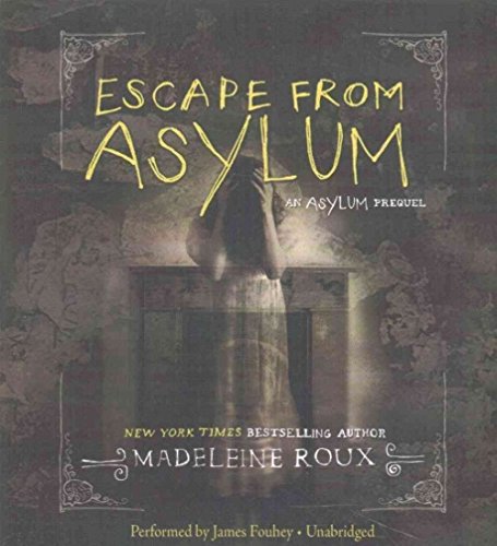 Stock image for Escape from Asylum (Asylum Series, Book 4) for sale by The Yard Sale Store