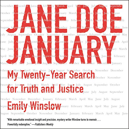Beispielbild fr Jane Doe January: My Twenty-Year Search for Truth and Justice zum Verkauf von Half Price Books Inc.