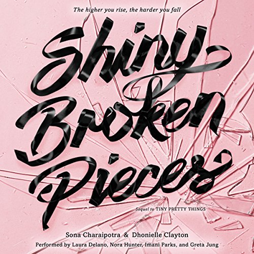 Stock image for Shiny Broken Pieces: A Tiny Pretty Things Novel (Tiny Pretty Things Series, Book 2) for sale by SecondSale
