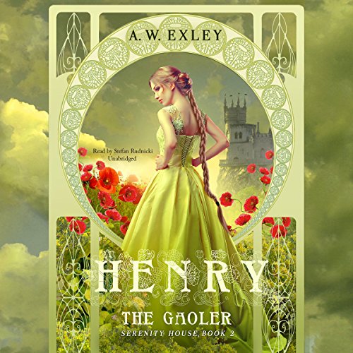 Beispielbild fr Henry, the Gaoler (Serenity House Series, Book 2) zum Verkauf von The Yard Sale Store