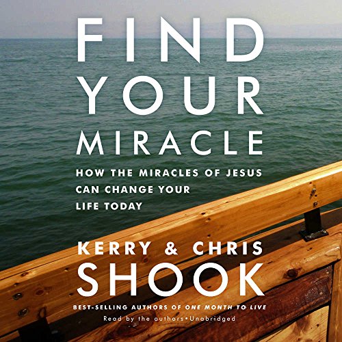 Beispielbild fr Find Your Miracle: How the Miracles of Jesus Can Change Your Life Today zum Verkauf von The Yard Sale Store