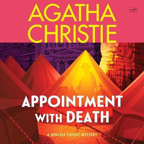 

Appointment with Death: A Hercule Poirot Mystery (Hercule Poirot Mysteries (Audio))
