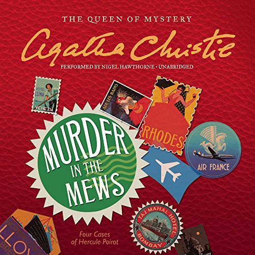 Imagen de archivo de Murder in the Mews: Four Cases of Hercule Poirot (Hercule Poirot Mysteries) a la venta por Half Price Books Inc.
