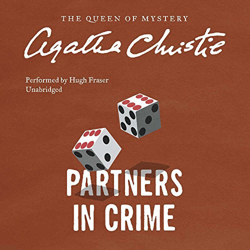 Stock image for Partners in Crime: A Tommy and Tuppence Mystery (Tommy and Tuppence Mysteries, Book 2) (Tommy and Tuppence Mysteries (Audio)) for sale by The Yard Sale Store