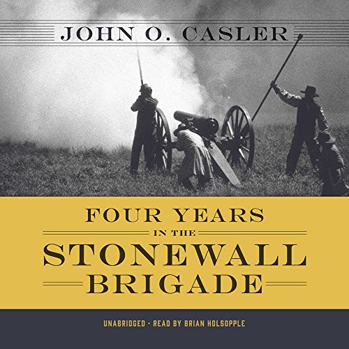 Stock image for Four Years in the Stonewall Brigade for sale by Revaluation Books