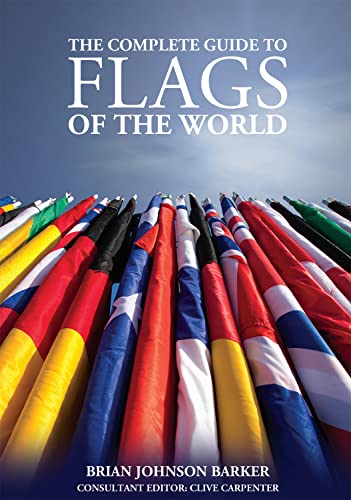 Imagen de archivo de The Complete Guide to Flags of the World, 3rd Edition a la venta por ThriftBooks-Atlanta
