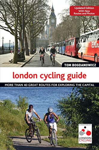 Beispielbild fr The London Cycling Guide, Updated Edition: More than 40 Great Routes for Exploring the Capital zum Verkauf von WorldofBooks