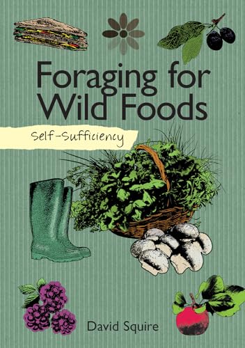 9781504800341: Self-Sufficiency: Foraging for Wild Foods: 7