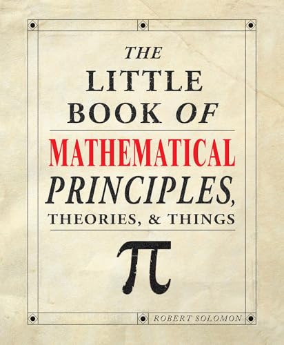 Beispielbild fr The Little Book of Mathematical Principles, Theories & Things zum Verkauf von HPB-Emerald
