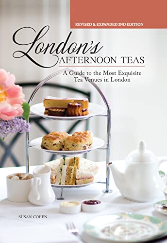 Stock image for London's Afternoon Teas, Revised and Expanded 2nd Edition: A Guide to the Most Exquisite Tea Venues in London (IMM Lifestyle) 60 of the Best Places to Take Tea, with Recipes, Venue History, & More for sale by HPB-Red