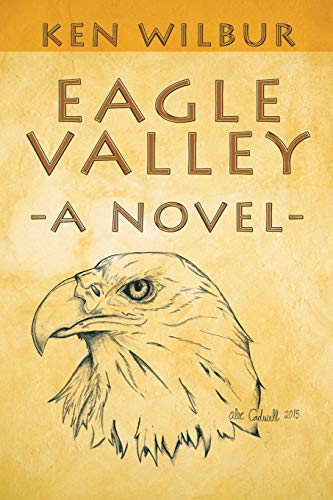 9781504901284: Eagle Valley: A Novel