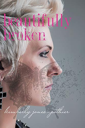 Stock image for Beautifully Broken for sale by Better World Books